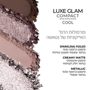 תמונת סווטצ'ים של Luxe Glam Compact בגוון 'Cool', הכוללת פירוט על פורמולות הדגל העוצמתיות של נטאשה דנונה, המעניקות תוצאות מקצועיות – Sparkling Foiled, Creamy Matte ו-Metallic.