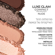 תמונת סווטצ'ים של Luxe Glam Compact בגוון 'Nude', הכוללת פירוט על פורמולות הדגל העוצמתיות של נטאשה דנונה, המעניקות תוצאות מקצועיות – Sparkling Foiled ו-Creamy Matte.